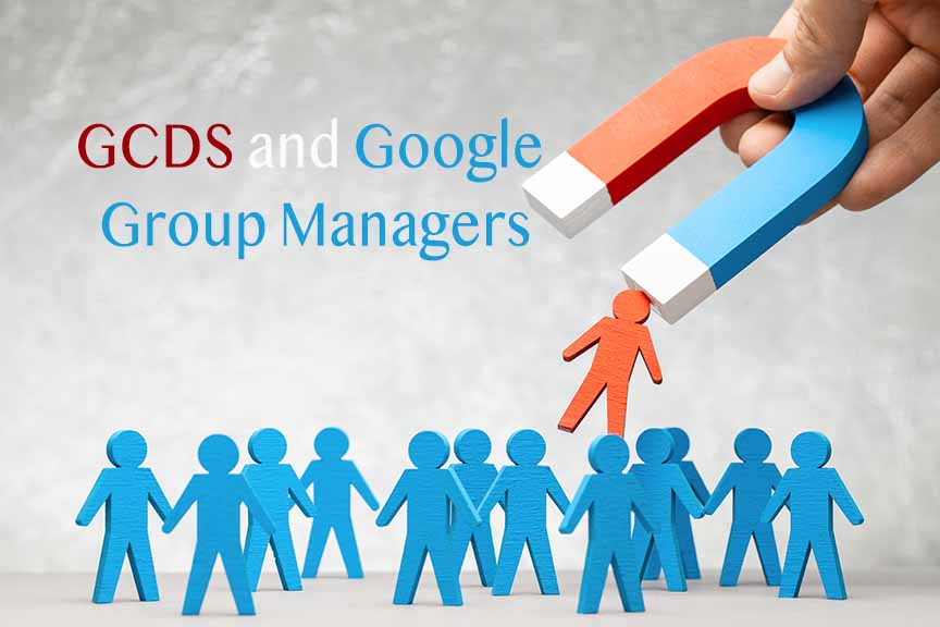GCDS & Google Group managers, Finally Here